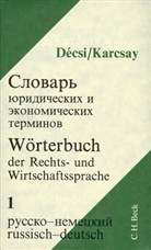 Wörterbuch der Rechts- und Wirtschaftssprache, Russisch, 2 Bde. - Tl.1: Russisch-Deutsch