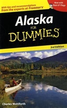 Charles Wohlforth, Charles P. Wohlforth - Alaska for Dummies