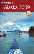 Charles Wohlforth, Charles P. Wohlforth - Frommer''s Alaska
