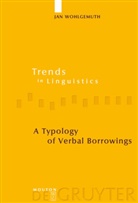 Jan Wohlgemuth - A Typology of Verbal Borrowings