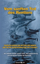 Adolf Wolf - Vom sanften Tod des Rentiers