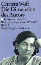 Christa Wolf, Angela Drescher - Die Dimension des Autors
