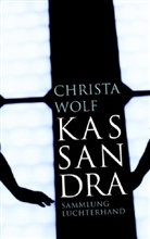 Christa Wolf - Kassandra