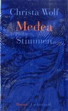 Christa Wolf - Medea. Stimmen