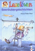Klaus-Peter Wolf - Leselöwen Seeräubergeschichten