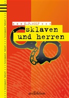 Klaus-Peter Wolf - Sklaven und Herren