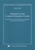 Sabine Wolf - Integratives Lernen im englisch-bilingualen Unterricht