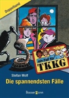Stefan Wolf - Ein Fall für TKKG, Die spannendsten Fälle