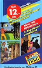 Stefan Wolf - Ein Fall für TKKG, Sammelbände - 3: Wilddiebe im Teufelsmoor. Wer raubte das Millionenpferd?. Vampir der Autobahn