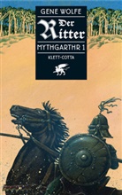 Gene Wolfe - Der Ritter