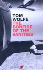 Tom Wolfe - Bonfire of the Vanities