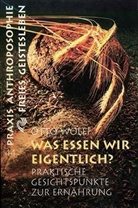 Otto Wolff - Was essen wir eigentlich?