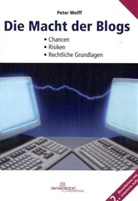 Peter Wolff - Die Macht der Blogs