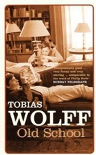 Tobias Wolff, Wolff Tobias - Old School