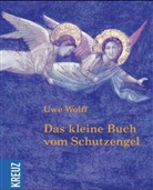 Uwe Wolff - Das kleine Buch vom Schutzengel