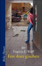 Virginia E. Wolff - Fest dran glauben