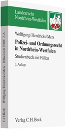 Hendrick, Michae Hendricks, Michael Hendricks, Merz, M Merz, Matthias Merz... - Polizei- und Ordnungsrecht in Nordrhein-Westfalen