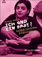Christine Wolfrum - Ich und ein Baby?