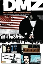 Riccardo Burchielli, Brian Wood - DMZ - Bd.2: Zwischen den Fronten