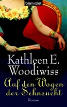 Kathleen E. Woodiwiss - Auf den Wogen der Sehnsucht