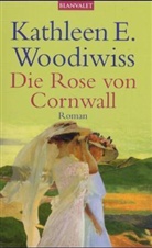 Kathleen E. Woodiwiss - Die Rose von Cornwall