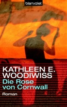 Kathleen E. Woodiwiss - Die Rose von Cornwall