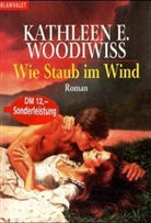Kathleen E. Woodiwiss - Wie Staub im Wind