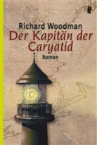 Richard Woodman - Der Kapitän der Caryatid