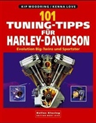 Kenna Love, Kip Woodring - 101 Tuning-Tipps für Harley-Davidson
