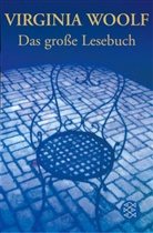 Virginia Woolf - Das große Lesebuch