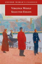 Virginia Woolf, David Bradshaw - Selected Essays