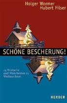 Hubert Filser, Holger Wormer - Schöne Bescherung!