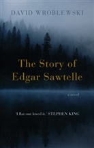 David Wroblewski - The Story of Edgar Sawtelle