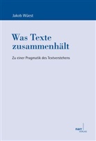 Jakob Wüest - Was Texte zusammenhält