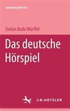 Stefan B. Würffel - Das deutsche Hörspiel