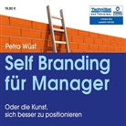Petra Wüst, Tabea Scholz - Self Branding für Manager, 4 Audio-CDs (Hörbuch)