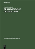 Peter Wunderli - Französische Lexikologie