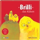 Dulleck, Nina Dulleck, Wur, Roswitha Wurm - Brilli, das Küken