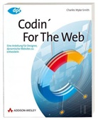 Charles Wyke-Smith - Codin' for the Web, deutsche Ausgabe