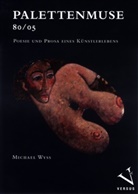 Michael Wyss, Michael Wyss - Palettenmuse 80/05