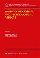 Friedric Pfeiffer, Friedrich Pfeiffer, Zielinska, Zielinska, Teresa Zielinska - Walking: Biological and Technological Aspects
