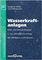 Karel Brada, Sandor O Palffy, Sandor Pálffy, Sandor (Prof. Dr.-Ing. h.c. Pálffy, Sandor O. Pálffy, Hans-Joachi Mesenholl... - Wasserkraftanlagen
