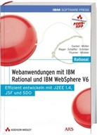 Webanwendungen mit IBM Rational und IBM WebSphere V6, m. DVD-ROM