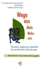 Wege aus dem Wahnsinn