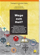 Johann Hirnsperger, Christian Wessely, Johann Hirnsperger, Christian Wessely - Wege zum Heil