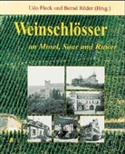 Udo Fleck, Bernd Röder - Weinschlösser an Mosel, Saar und Ruwer