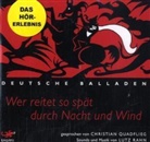 Christian Quadflieg - Wer reitet so spät durch Nacht und Wind, 1 Audio-CD (Hörbuch)