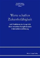 Friedrich Kokot, Matthias Schmidt - Werte schaffen Zukunftsfähigkeit
