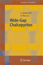 Rau, Rau, Uwe Rau, Susann Siebentritt, Susanne Siebentritt - Wide-Gap Chalcopyrites