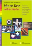 Brigitte Messerschmidt, Brigitte Messerschmitt, Dieter Witt - Wie ein Netz voller Fische